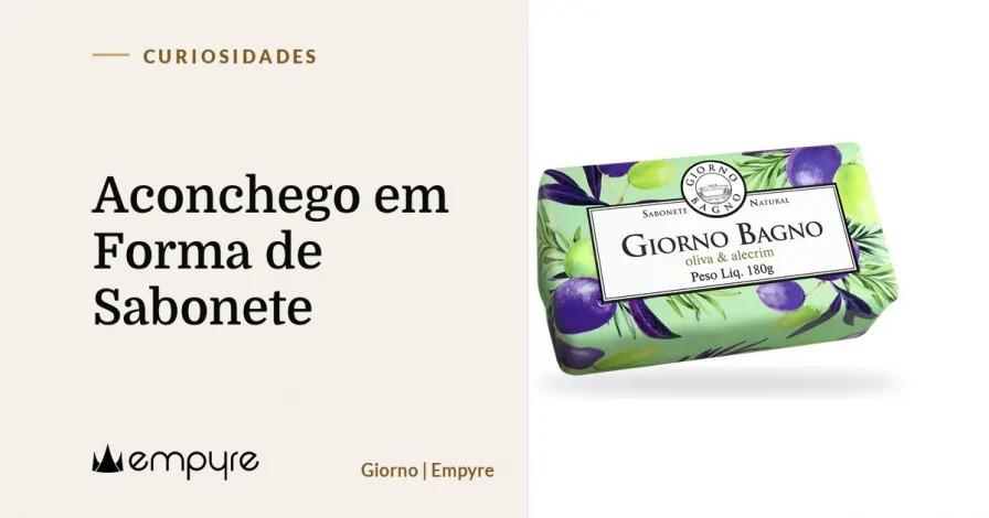 Aconchego em Forma de Sabonete