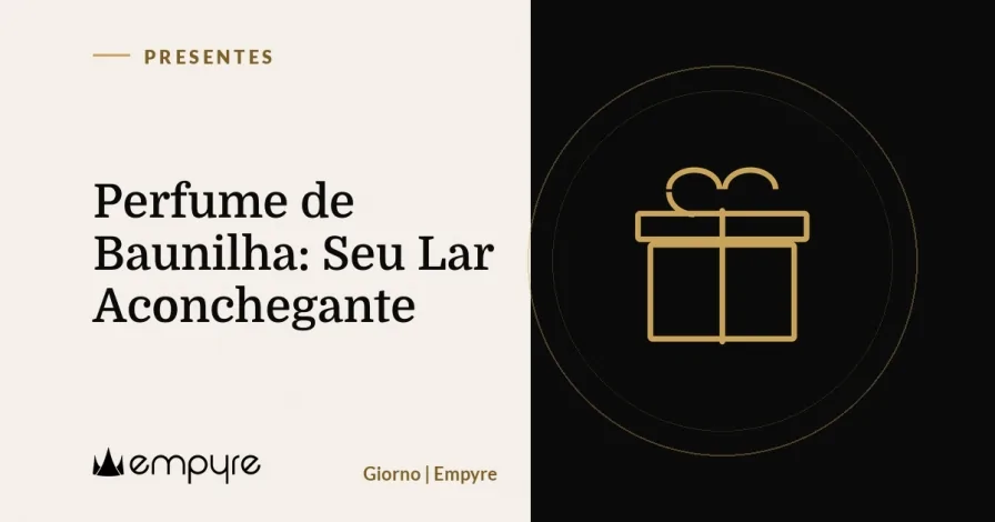 Perfume de Baunilha: Seu Lar Aconchegante