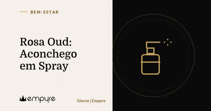 Rosa Oud: Aconchego em Spray