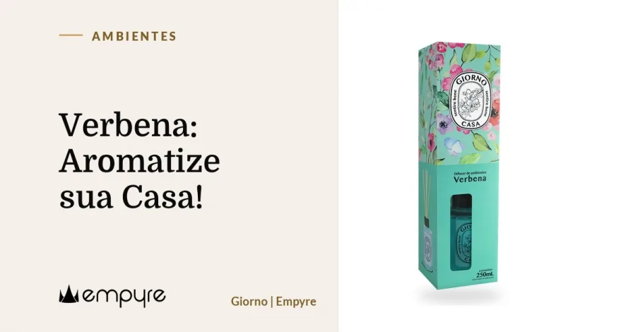 Verbena: Aromatize sua Casa!